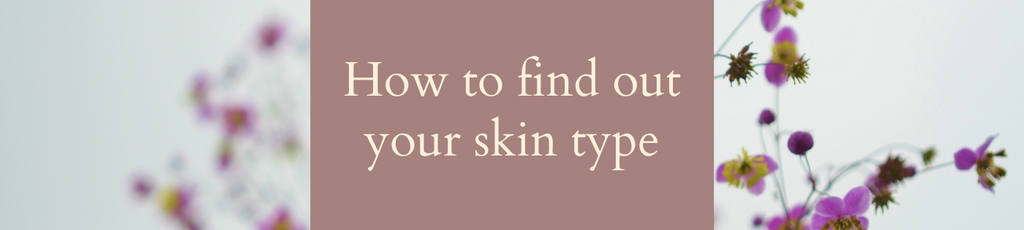 How to find out your skintype