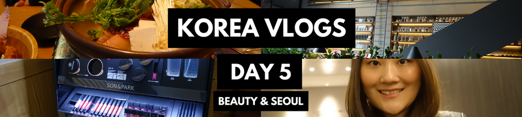 KOREA VLOGS DAY 5 | Down time in Seoul